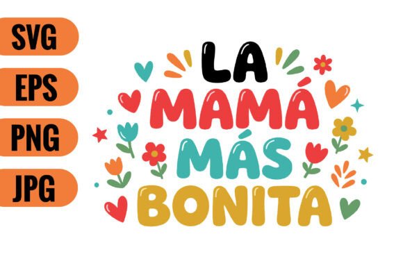 La Mamá Más Bonita SVG: A Sweet Embroidery Design