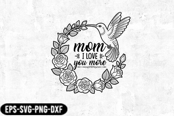 Mom I Love You Floral Bird SVG: A Heartfelt Embroidery Design