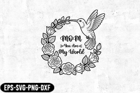 Mom You Are My World Floral SVG: A Designer's Review