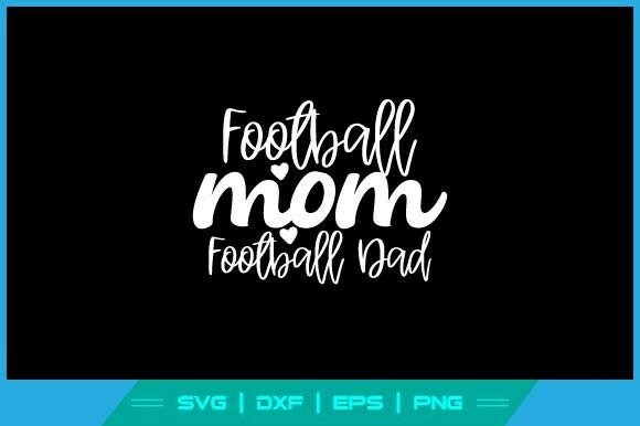 Proud Football Mom and Dad Game Day SVG