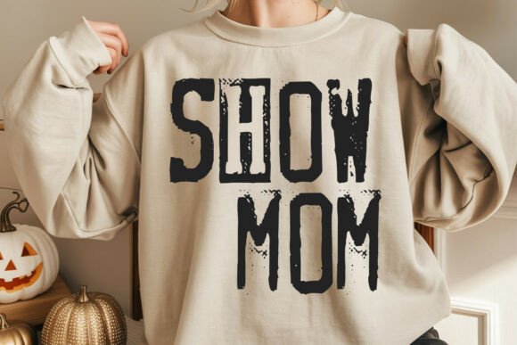 Show Mom Typography Design for Embroidery
