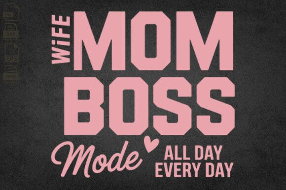 Wife Boss Mom: A Versatile Embroidery Design